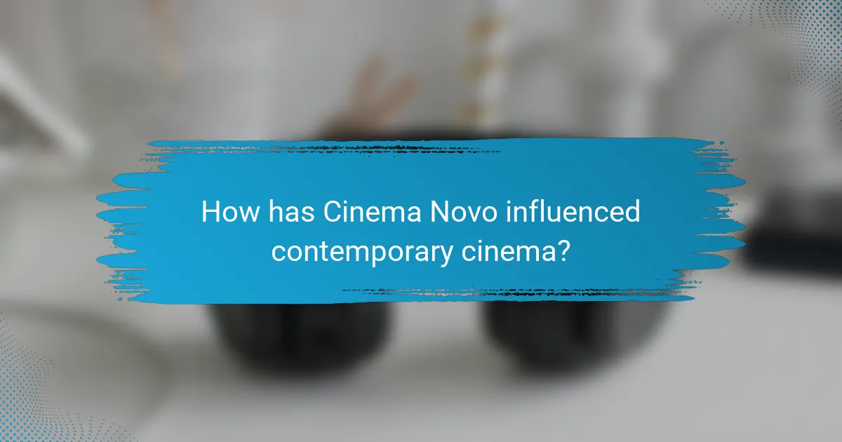 How has Cinema Novo influenced contemporary cinema?