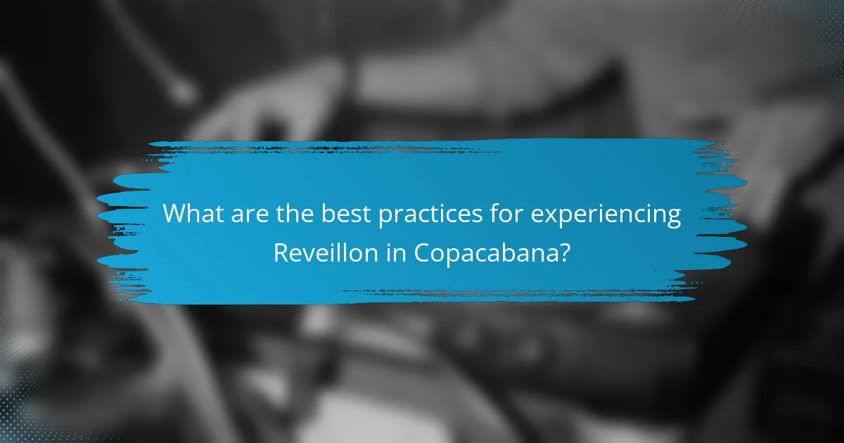 What are the best practices for experiencing Reveillon in Copacabana?