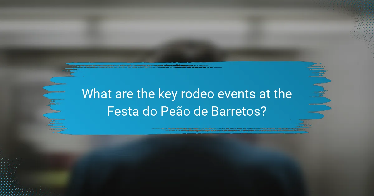 What are the key rodeo events at the Festa do Peão de Barretos?