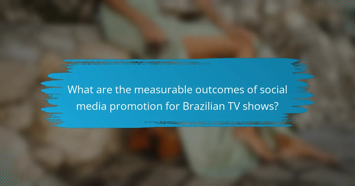 What are the measurable outcomes of social media promotion for Brazilian TV shows?