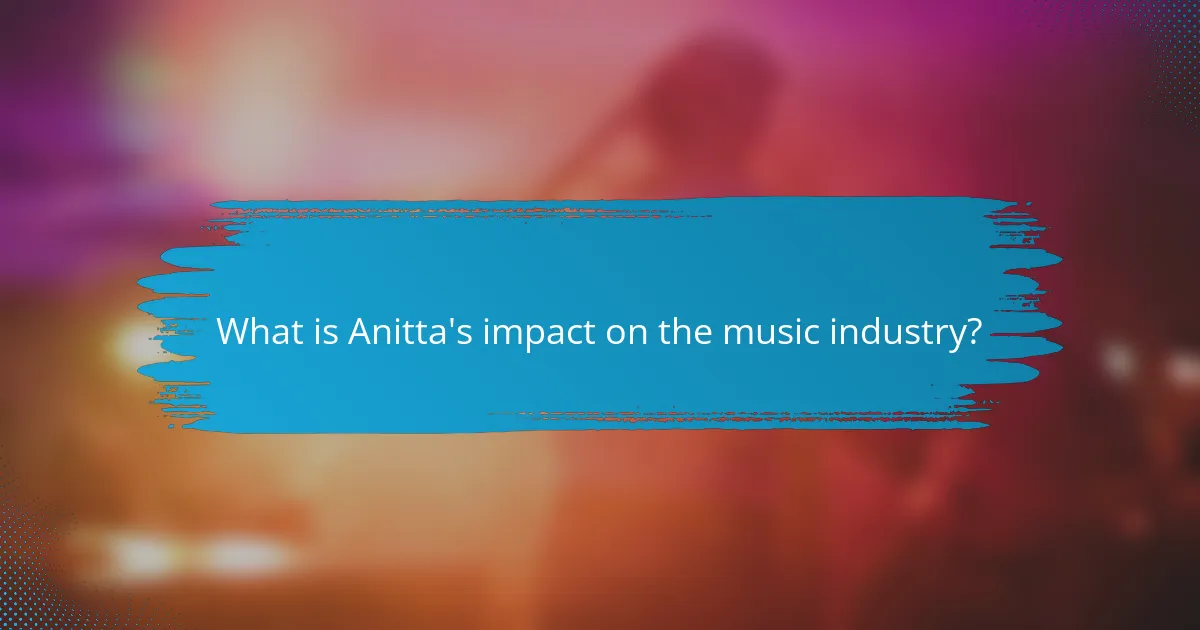 What is Anitta's impact on the music industry?