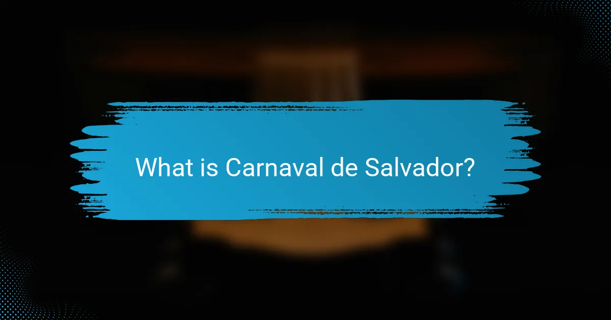 What is Carnaval de Salvador?